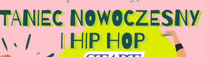 Taniec Nowoczesny i HIP HOP 