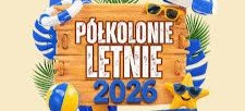 Formularze na Półkolonie Letnie  